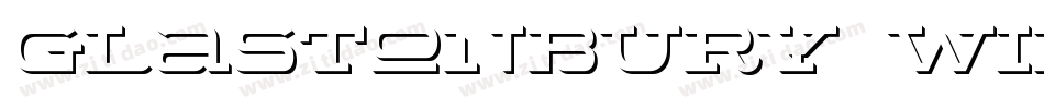 Glastonbury Wide Shadow字体转换